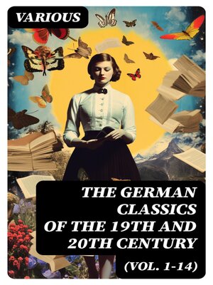 cover image of The German Classics of the 19th and 20th Century (Volume 1-14)